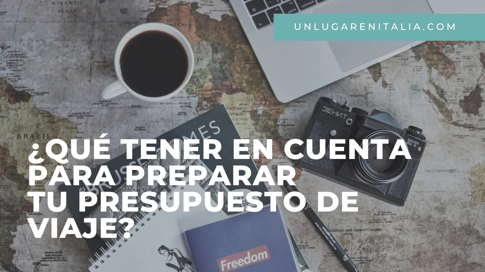 Presupuesto de viaje | Guía para preparar el tuyo | Un lugar en Italia