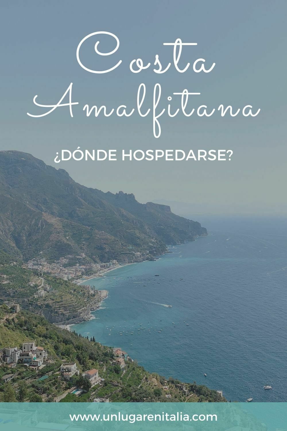 Dónde dormir en la Costa Amalfitana.