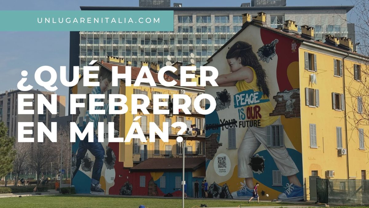 Que hacer en Milán en febrero.