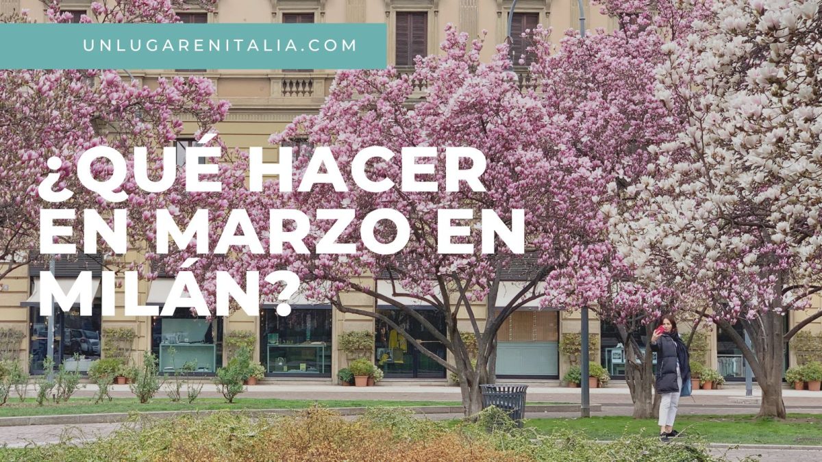 que hacer en Milán en marzo
