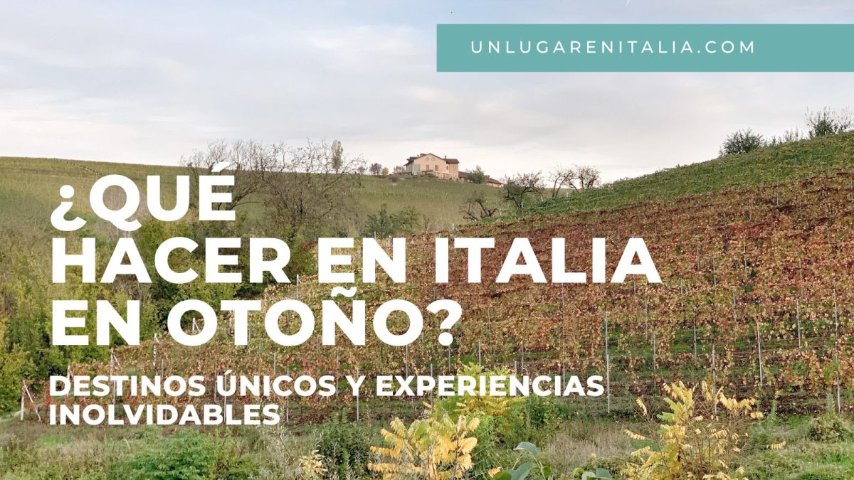 Qué hacer en Italia en otoño